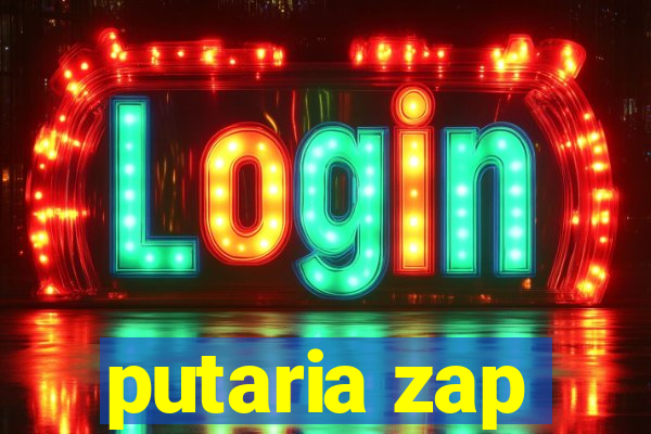 putaria zap